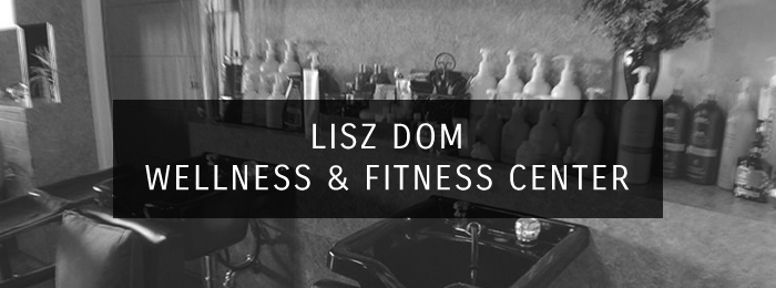 Lisz Dom Wellness & Fitness Center